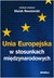 Książka ePub Unia Europejska w stosunkach miÄ™dzynarodowych - brak