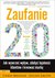 Książka ePub Zaufanie 2.0. Jak wywieraÄ‡ wpÅ‚yw, zdobyÄ‡ lojalnoÅ›Ä‡ klientÃ³w i kreowaÄ‡ markÄ™ - Chris Brogan, Julien Smith