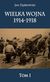 Książka ePub Wielka Wojna 1914-1918 | ZAKÅADKA GRATIS DO KAÅ»DEGO ZAMÃ“WIENIA - DÄ…browski Jan