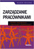 Książka ePub ZarzÄ…dzanie pracownikami klientami wewnÄ™trznymi w organizacjach projakoÅ›ciowych - brak