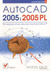 Książka ePub AutoCAD 2005 i 2005 PL Andrzej PikoÅ„ ! - Andrzej PikoÅ„