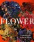 Książka ePub Flower Exploring the World in Bloom - brak
