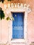 Książka ePub Provence The Cookbook - Craig Caroline Rimbert