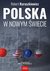 Książka ePub Polska w nowym Å›wiecie - Kuraszkiewicz Robert