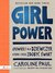Książka ePub GIRL POWER OpowieÅ›ci dla dziewczyn ktÃ³re chcÄ… zdobyÄ‡ Å›wiat - Paul Caroline