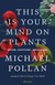 Książka ePub This Is Your Mind On Plants - Pollan Michael
