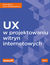 Książka ePub UX w projektowaniu witryn internetowych - Marli Ritter, Cara Winterbottom