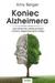 Książka ePub Koniec alzheimera jak zatrzymaÄ‡ utratÄ™ pamiÄ™ci i zmiany degeneracyjne mÃ³zgu - brak