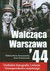 Książka ePub WalczÄ…ca Warszawa 44 - Berus-Tomaszewska ElÅ¼bieta, Tomaszewski Jerzy