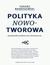 Książka ePub Polityka nowotworowa. PamiÄ™tnik praktyczno-teoretyczny - Åukasz Andrzejewski