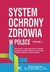 Książka ePub System ochrony zdrowia w Polsce PRACA ZBIOROWA ! - PRACA ZBIOROWA