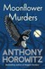 Książka ePub Moonflower Murders - Anthony Horowitz