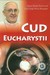 Książka ePub Cud Eucharystii. Medytacje o NajÅ›wiÄ™tszym... - brak