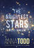 Książka ePub The Brightest Stars. PoÅ¼ar zmysÅ‚Ã³w. - Anna Todd
