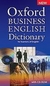 Książka ePub Oxford Business English Dictionary + CD PRACA ZBIOROWA - darmowa dostawa! - PRACA ZBIOROWA
