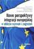 Książka ePub Nowe perspektywy integracji europejskiej (...) - brak