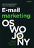 Książka ePub E-mail marketing oswojony.Teoria, praktyka, prawda - brak
