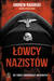 Książka ePub Åowcy nazistÃ³w - Andrew Nagorski