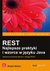 Książka ePub REST. Najlepsze praktyki i wzorce w jÄ™zyku Java - Bhakti Mehta