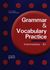 Książka ePub Grammar & Vocabulary Practice Intermediate B1 | - Mitchell H.Q., Malkogianni Marileni