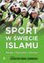 Książka ePub Sport w Å›wiecie islamu - GÃ³rak-Sosnowksa Katarzyna