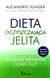 Książka ePub Dieta oczyszczajÄ…ca jelita. Rewolucja zdrowotna clean gut - Alejandro Junger [KSIÄ„Å»KA] - Alejandro Junger