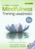 Książka ePub Mindfulness Trening uwaÅ¼noÅ›ci z pÅ‚ytÄ… CD - J. Mark G. Williams, Danny Penman