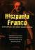 Książka ePub Hiszpania Franco. System polityczny, nurty ideowe, i konteksty frankizmu - praca zbiorowa