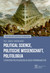 Książka ePub Political Science, Politische Wissenschaft, Politologija Literatura politologiczna w ujÄ™ciu porÃ³wnawczym PRACA ZBIOROWA - PRACA ZBIOROWA