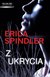 Książka ePub Z ukrycia - Erica Spindler