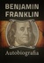 Książka ePub Benjamin Franklin Autobiografia - Benjamin Franklin