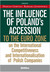 Książka ePub The influence of Polands accession to the euro zone at the international competitiveness and interna - brak