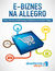 Książka ePub E-biznes na Allegro - Akademia Allegro