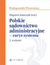 Książka ePub Polskie sÄ…downictwo administracyjne - zarys systemu. Wydanie 2 - Zbigniew Kmieciak