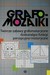 Książka ePub Grafomozaiki twÃ³rcze zabawy grafomotoryczne doskonalÄ…ce funkcje percepcyjno-motoryczne - brak
