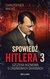 Książka ePub SpowiedÅº Hitlera 3 Szczera rozmowa o zaginionych skarbach - Macht Christopher