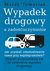 Książka ePub Wypadek drogowy a zadoÅ›Ä‡uczynienie - brak