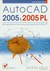 Książka ePub AutoCAD 2005 i 2005 PL - PikoÅ„ Andrzej