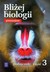 Książka ePub Biologia GIM BliÅ¼ej biologii 3 podr. w.2013 WSIP - brak