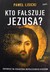 Książka ePub Kto faÅ‚szuje Jezusa? - PaweÅ‚ Lisicki [KSIÄ„Å»KA] - PaweÅ‚ Lisicki