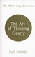Książka ePub The Art of Thinking Clearly - Dobelli Rolf