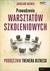 Książka ePub Prowadzenie warsztatÃ³w szkoleniowych JarosÅ‚aw Holwek ! - JarosÅ‚aw Holwek