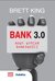 Książka ePub Bank 3.0. Nowy wymiar bankowoÅ›ci - Brett King