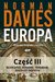 Książka ePub Europa. Rozprawa historyka z historiÄ…. CzÄ™Å›Ä‡ 3 - Norman Davies