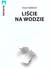 Książka ePub LiÅ›cie na wodzie - HaliloviÄ‡ Enes