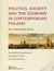 Książka ePub Politics Society and the economy in contemporary Poland. An Introduction - Grzegorz ForyÅ›, Dorota Murzyn, Dominika Kasprowicz