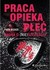 Książka ePub Praca, opieka, pÅ‚eÄ‡ Piotr MichoÅ„ ! - Piotr MichoÅ„
