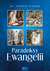 Książka ePub Paradoksy Ewangelii - Staniek Edward