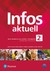 Książka ePub Infos Aktuell 2 JÄ™zyk niemiecki PodrÄ™cznik + kod (Interaktywny podrÄ™cznik) - Praca zbiorowa