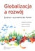 Książka ePub Globalizacja a rozwÃ³j Szanse i wyzwania dla Polski - praca zbiorowa